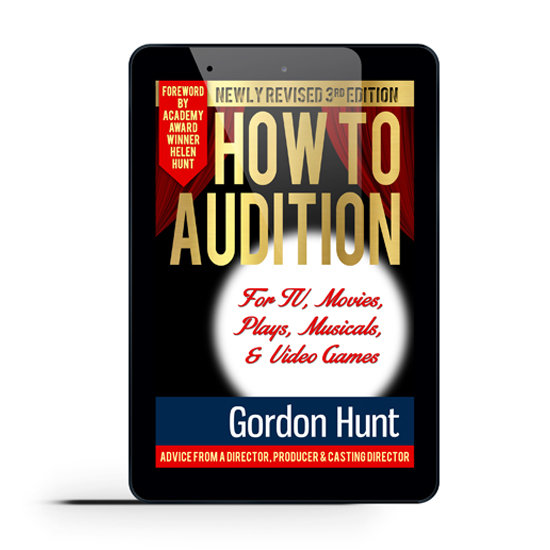 How To Audition By Gordon Hunt